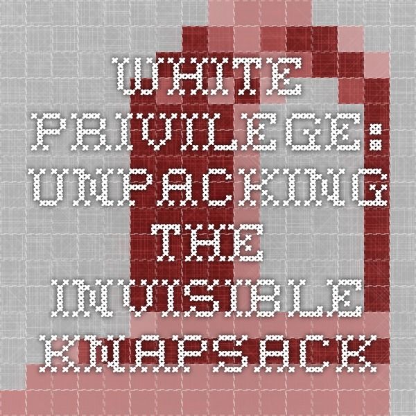 white privilege unpacking the invisible backpack pdf
